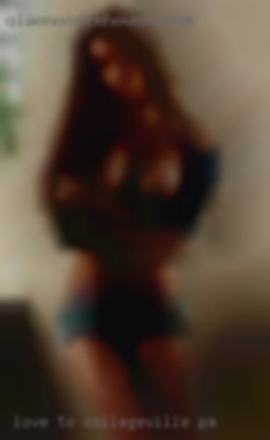 Love to makeout in Collegeville, PA and touch the body. Love to makeout in Collegeville, PA and touch the body.